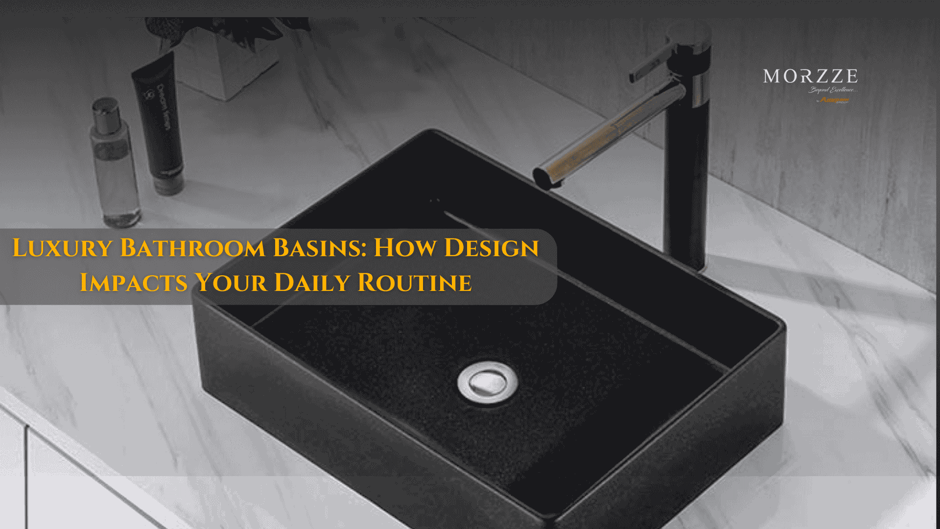 luxury bathroom basins how design impacts your daily routine